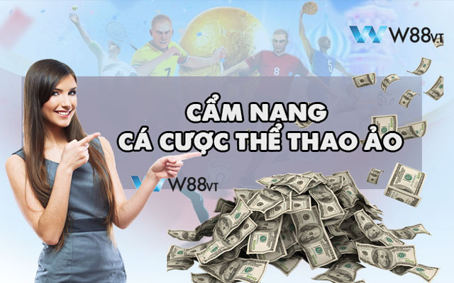 Cẩm Nang Cá Cược Thể Thao Ảo Áp Dụng Ngay Cho Người Mới 1 Hướng dẫn cá cược thể thao ảo cho người mới tại W88 VT